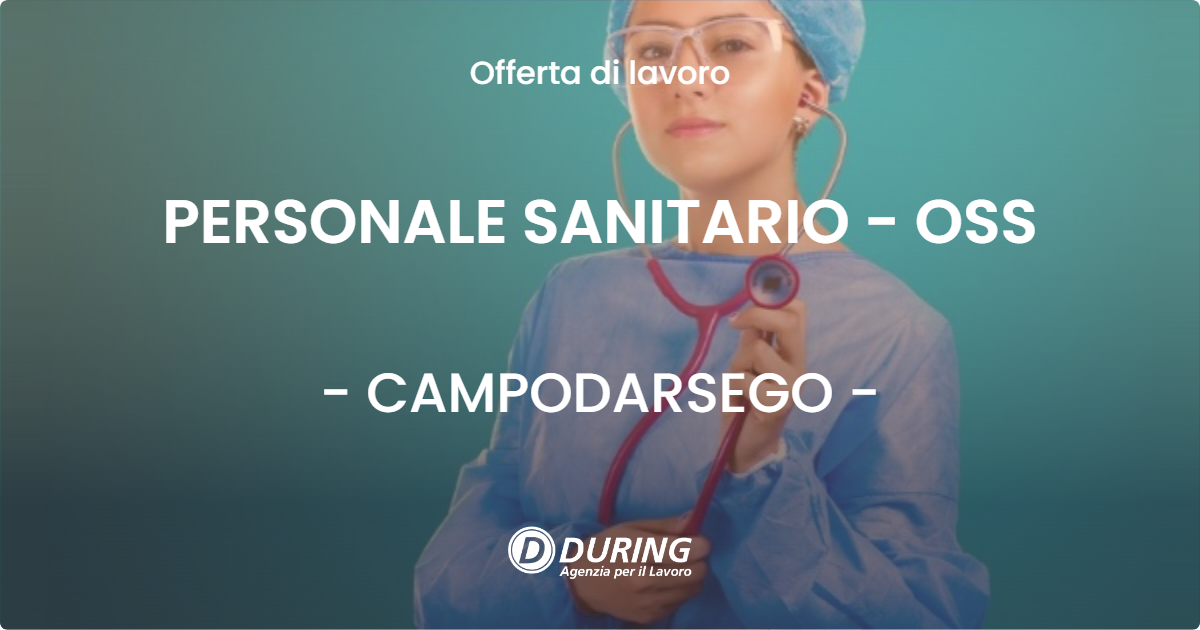 OFFERTA LAVORO - PERSONALE SANITARIO - OSS - CAMPODARSEGO (PD)