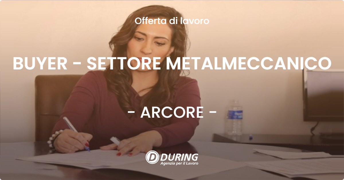 OFFERTA LAVORO - BUYER - SETTORE METALMECCANICO - ARCORE
