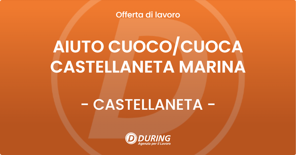 OFFERTA LAVORO - AIUTO CUOCOCUOCA CASTELLANETA MARINA - CASTELLANETA