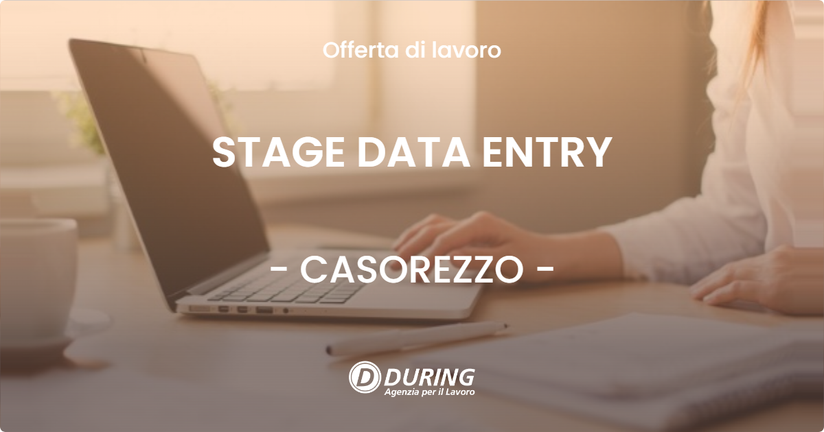 OFFERTA LAVORO - STAGE DATA ENTRY - CASOREZZO (MI)