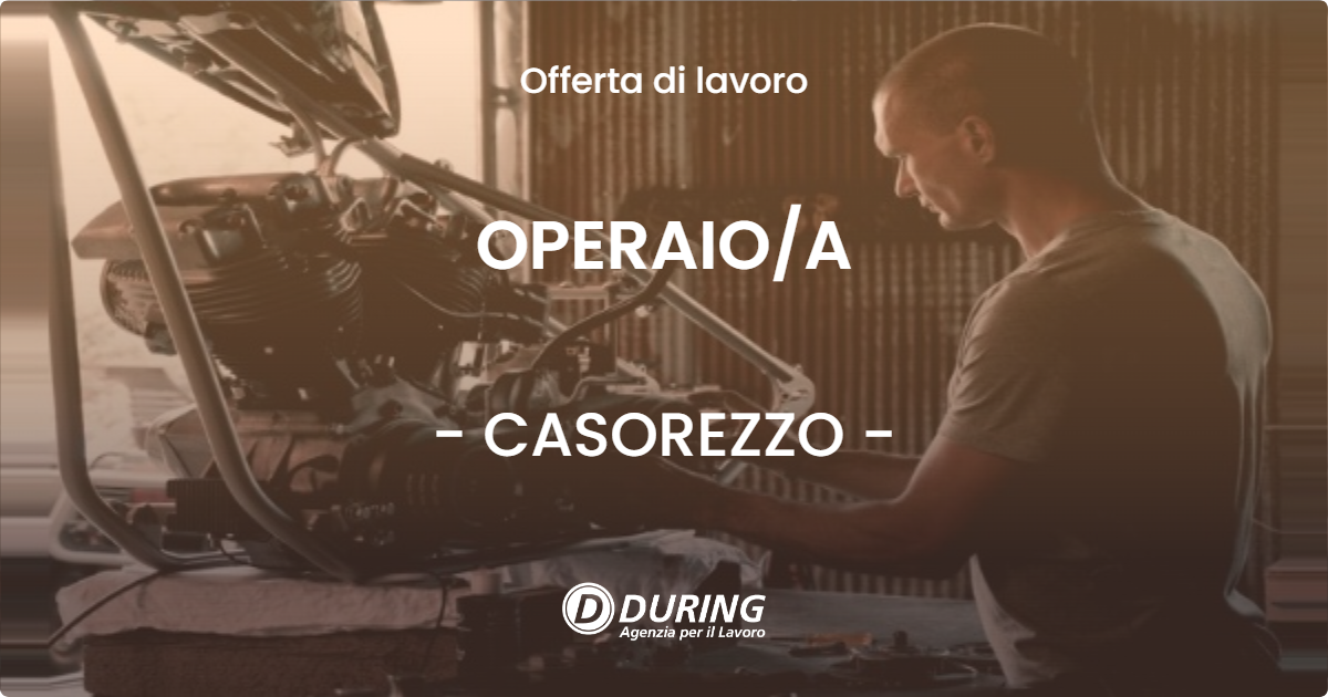 OFFERTA LAVORO - OPERAIO/A - CASOREZZO (MI)