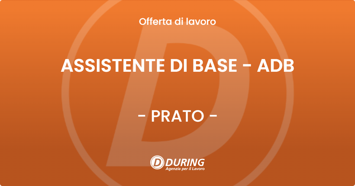 OFFERTA LAVORO - ASSISTENTE DI BASE - ADB - PRATO