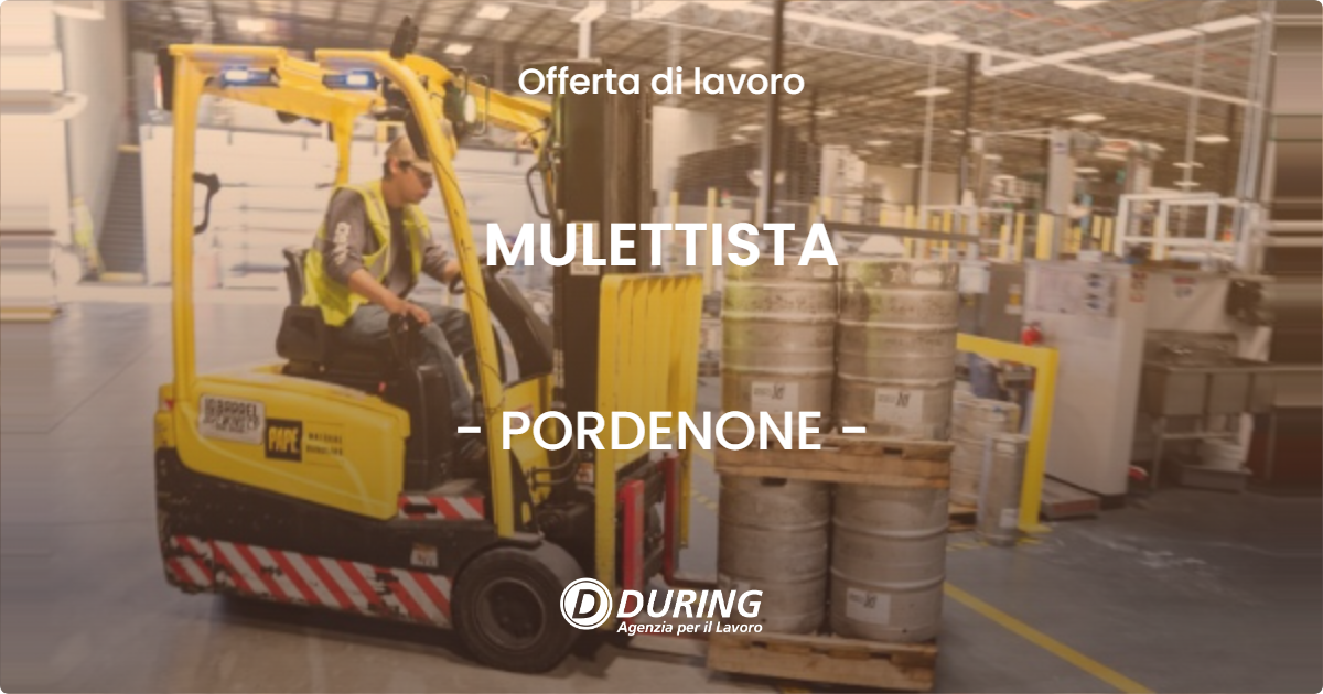 OFFERTA LAVORO - MULETTISTA - PORDENONE (PN)