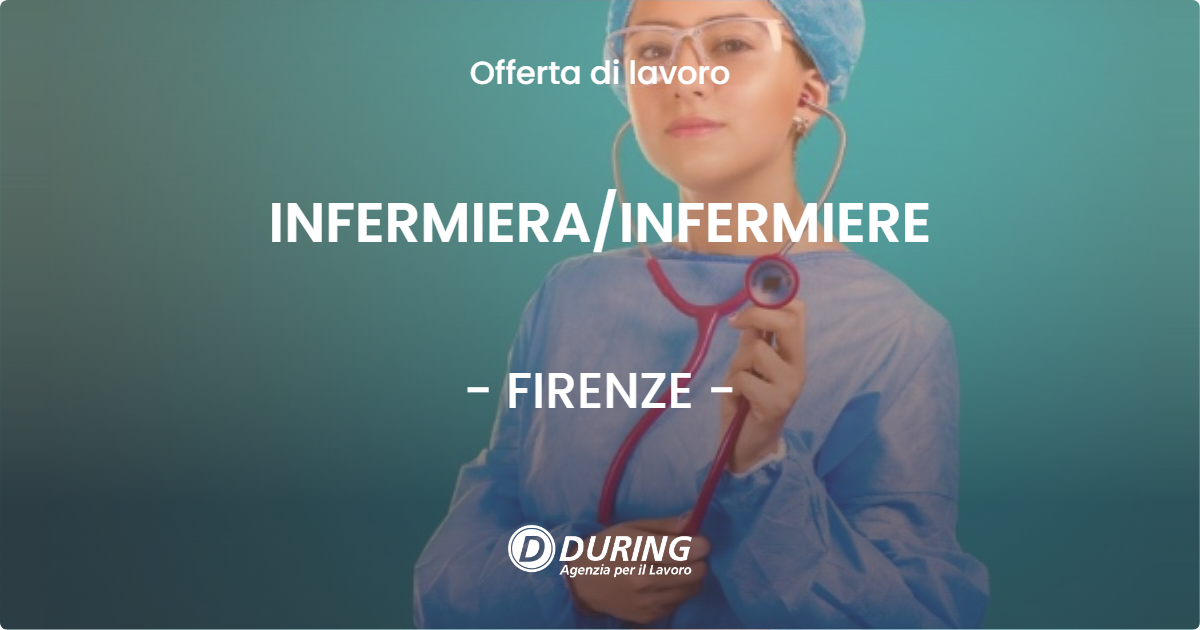 OFFERTA LAVORO - INFERMIERAINFERMIERE - FIRENZE