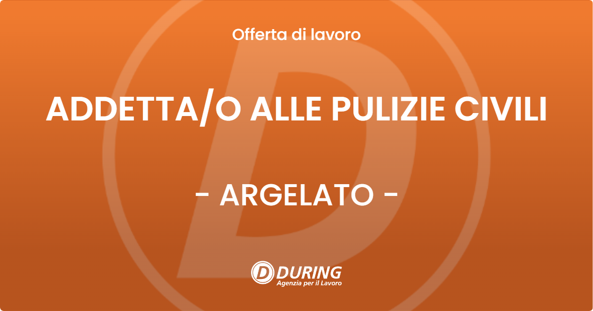 OFFERTA LAVORO - ADDETTAO ALLE PULIZIE CIVILI - ARGELATO
