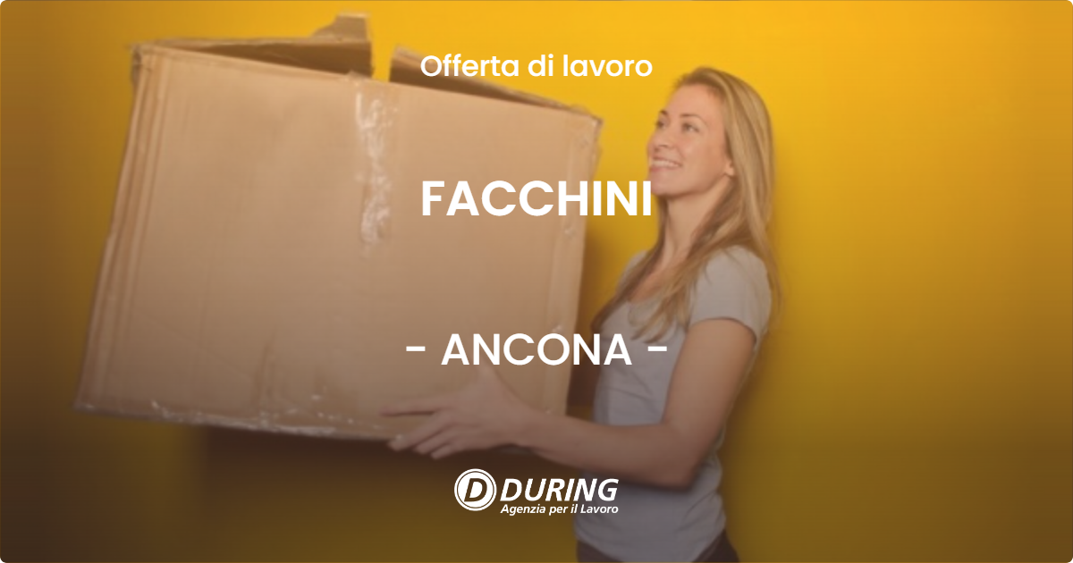 OFFERTA LAVORO - FACCHINI - ANCONA