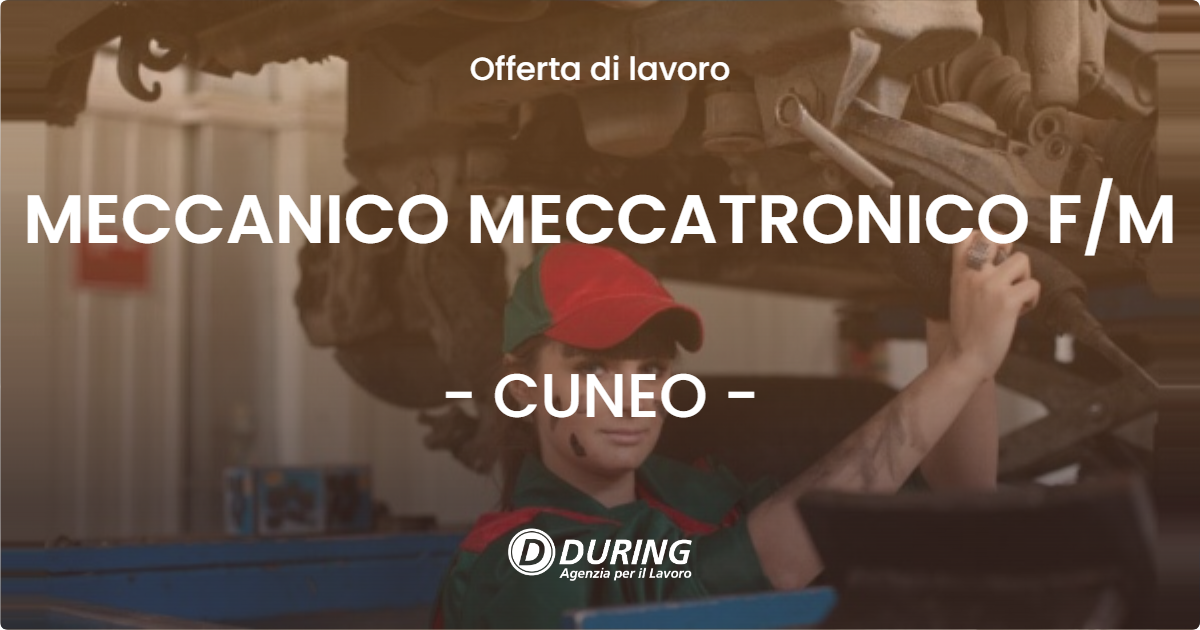 OFFERTA LAVORO - MECCANICO MECCATRONICO FM - CUNEO