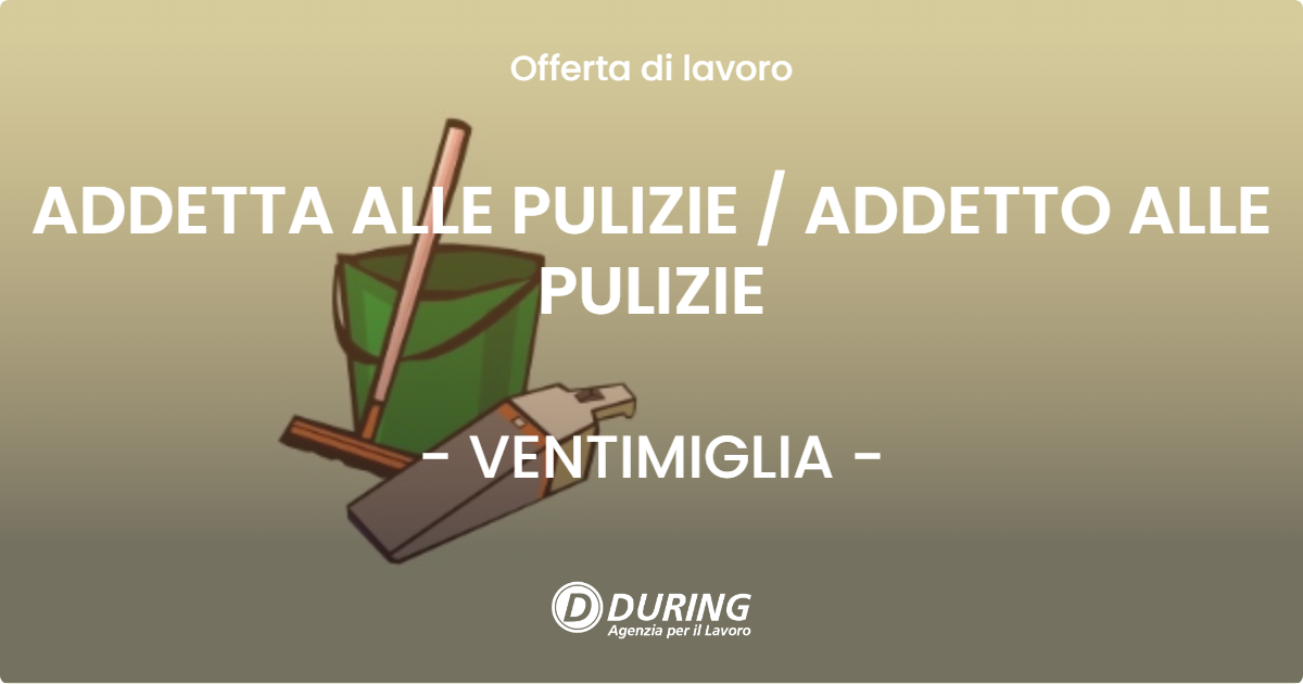 OFFERTA LAVORO - ADDETTA ALLE PULIZIE / ADDETTO ALLE PULIZIE - VENTIMIGLIA (IM)