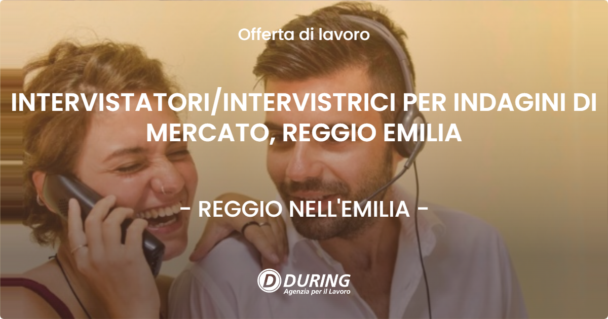 OFFERTA LAVORO - INTERVISTATORIINTERVISTRICI PER INDAGINI DI MERCATO, REGGIO EMILIA - REGGIO NELL'EMILIA