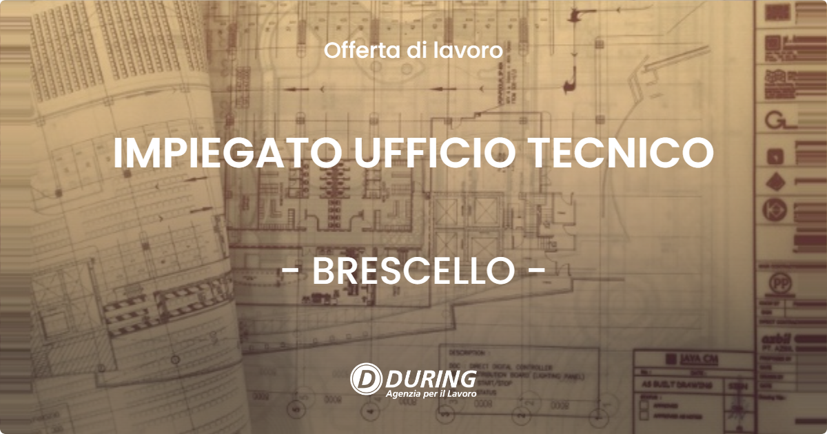 OFFERTA LAVORO - IMPIEGATO UFFICIO TECNICO - BRESCELLO