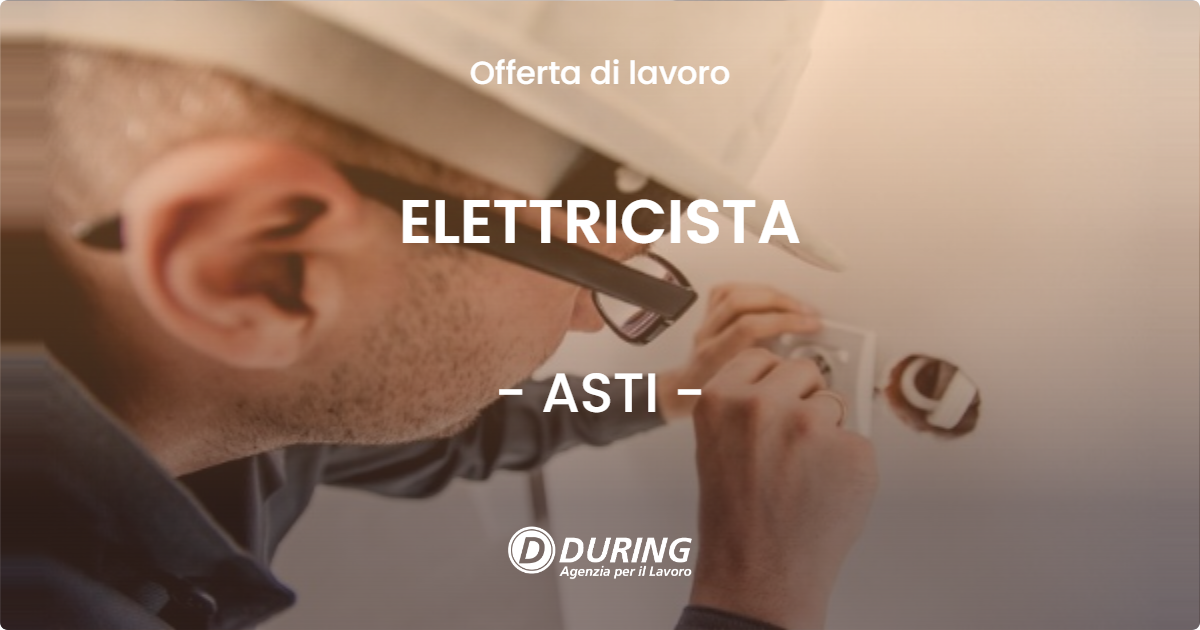 OFFERTA LAVORO - ELETTRICISTA - ASTI