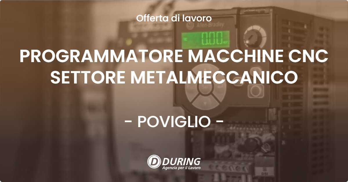 OFFERTA LAVORO - PROGRAMMATORE MACCHINE CNC SETTORE METALMECCANICO - POVIGLIO (RE)