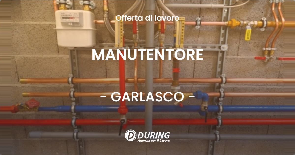 OFFERTA LAVORO - MANUTENTORE - GARLASCO