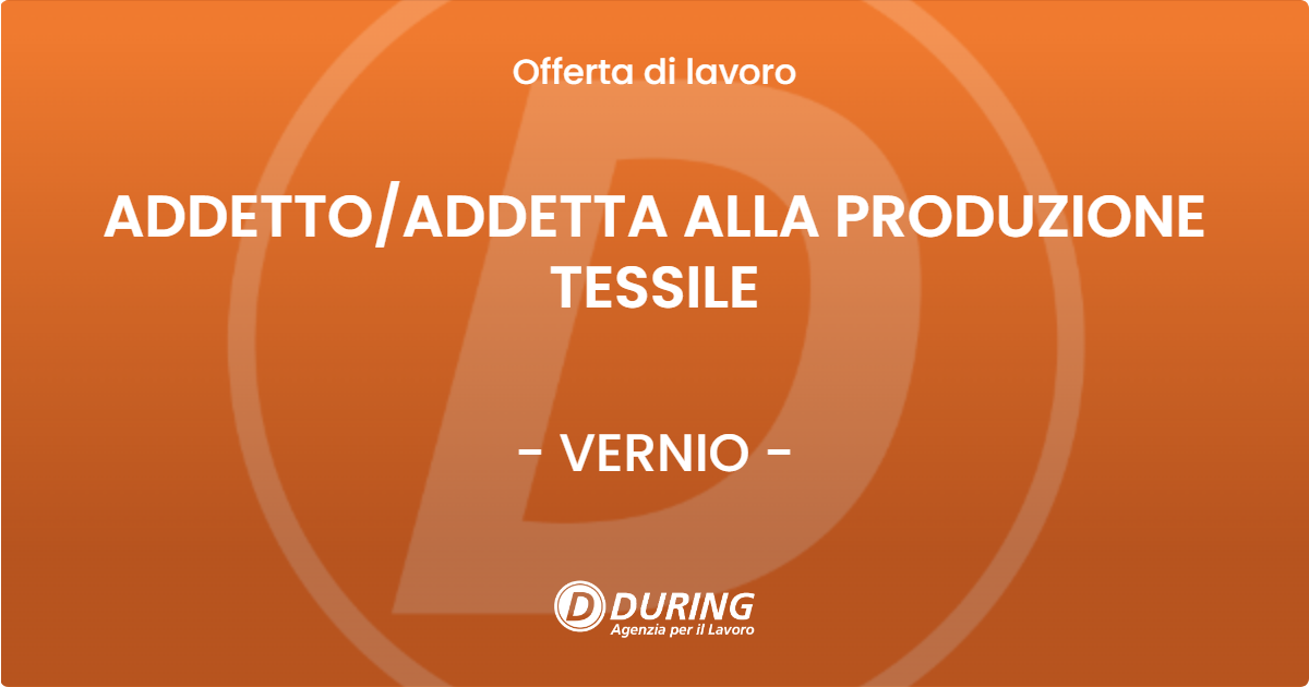 OFFERTA LAVORO - ADDETTOADDETTA ALLA PRODUZIONE TESSILE - VERNIO