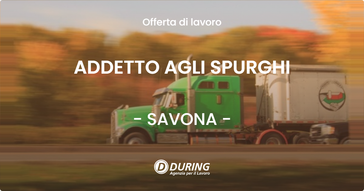 OFFERTA LAVORO - ADDETTO AGLI SPURGHI - SAVONA