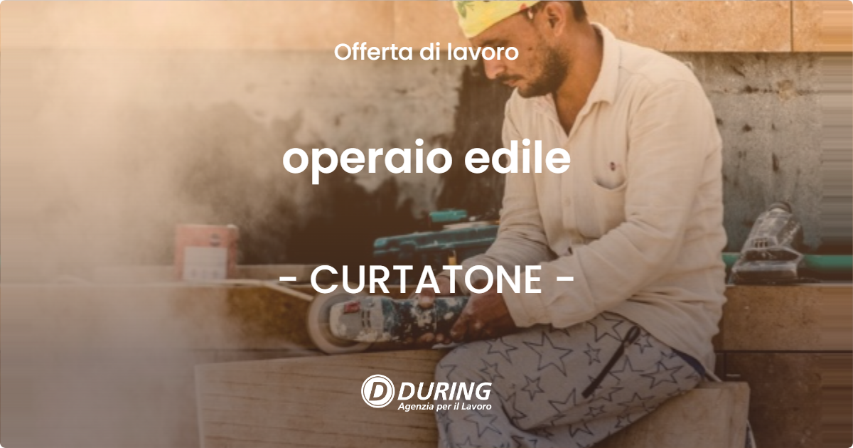 OFFERTA LAVORO - operaio edile - CURTATONE
