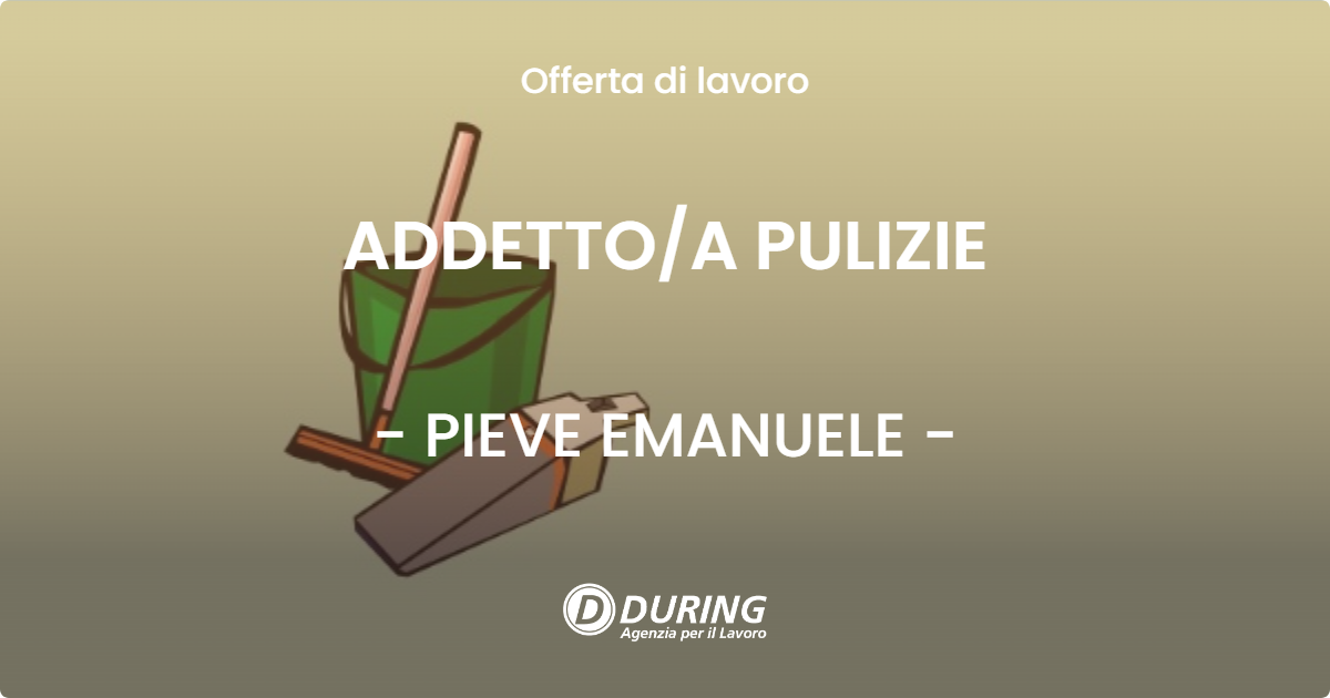 OFFERTA LAVORO - ADDETTOA PULIZIE - PIEVE EMANUELE