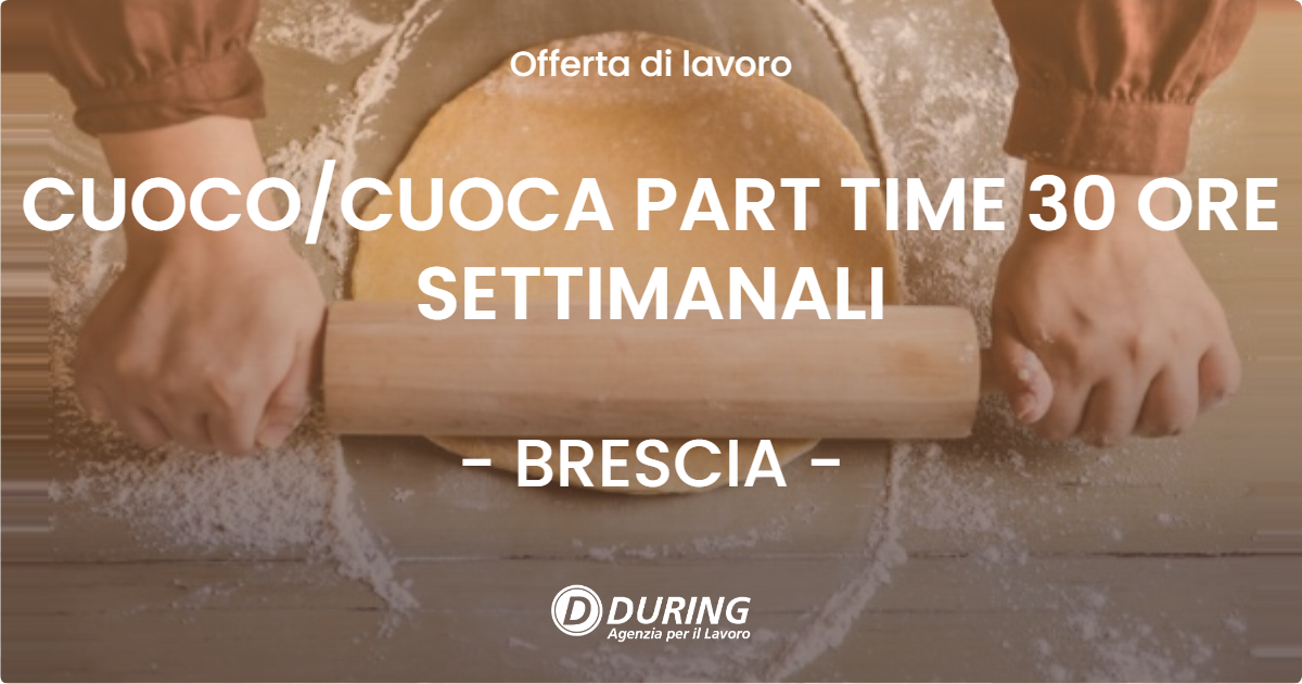 OFFERTA LAVORO - CUOCOCUOCA PART TIME 30 ORE SETTIMANALI - BRESCIA
