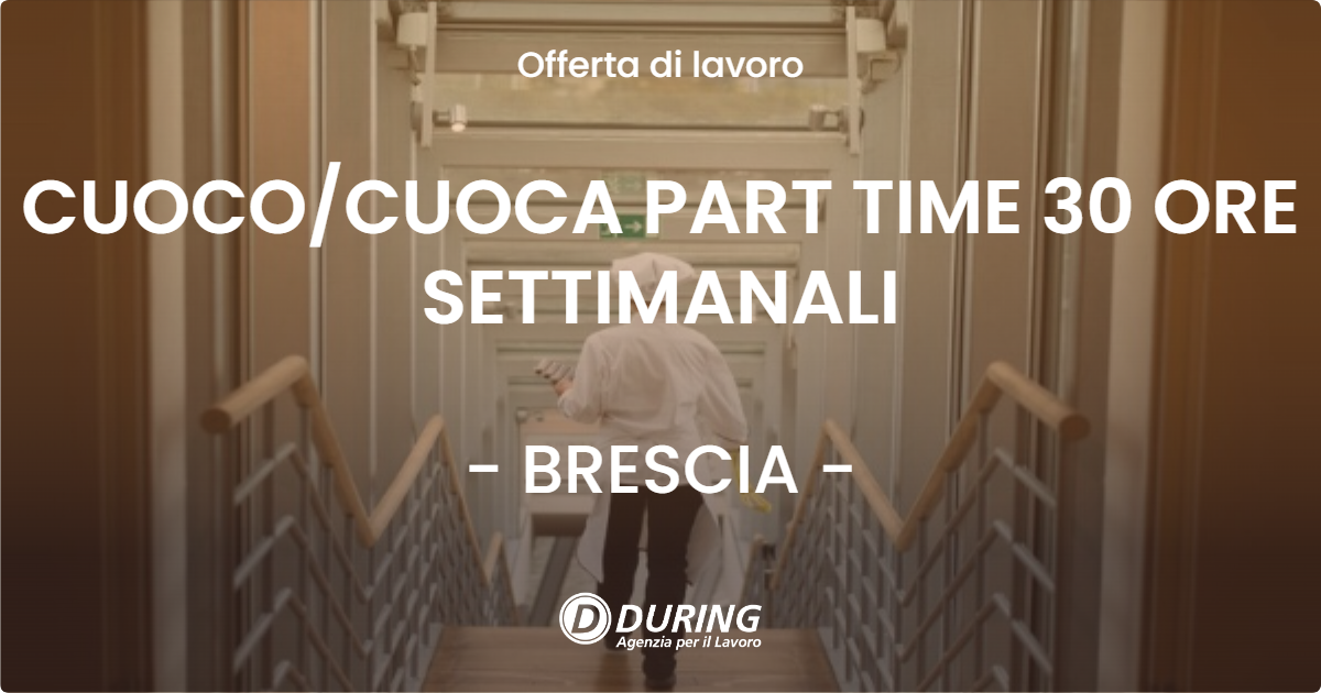 OFFERTA LAVORO - CUOCOCUOCA PART TIME 30 ORE SETTIMANALI - BRESCIA