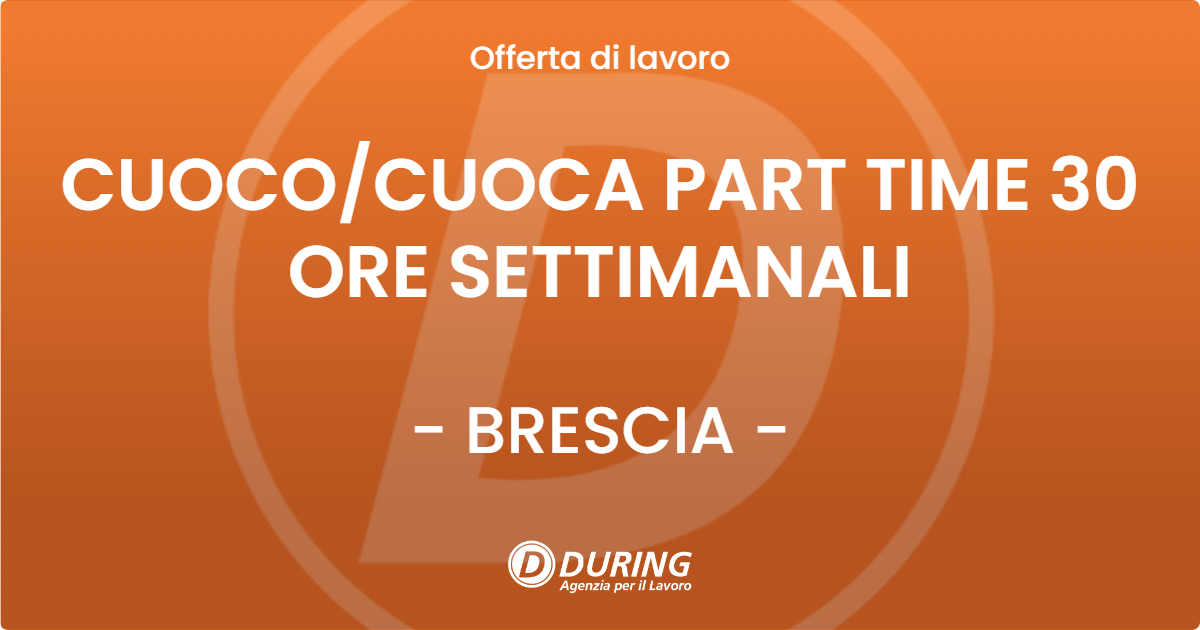 OFFERTA LAVORO - CUOCOCUOCA PART TIME 30 ORE SETTIMANALI - BRESCIA