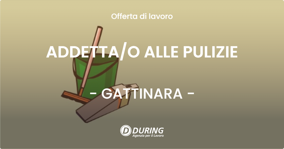 OFFERTA LAVORO - ADDETTA/O ALLE PULIZIE - GATTINARA (VC)