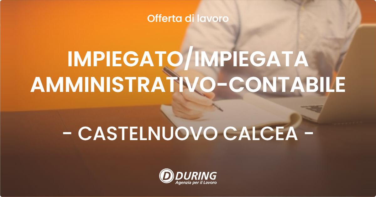 OFFERTA LAVORO - IMPIEGATOIMPIEGATA AMMINISTRATIVO-CONTABILE - CASTELNUOVO CALCEA