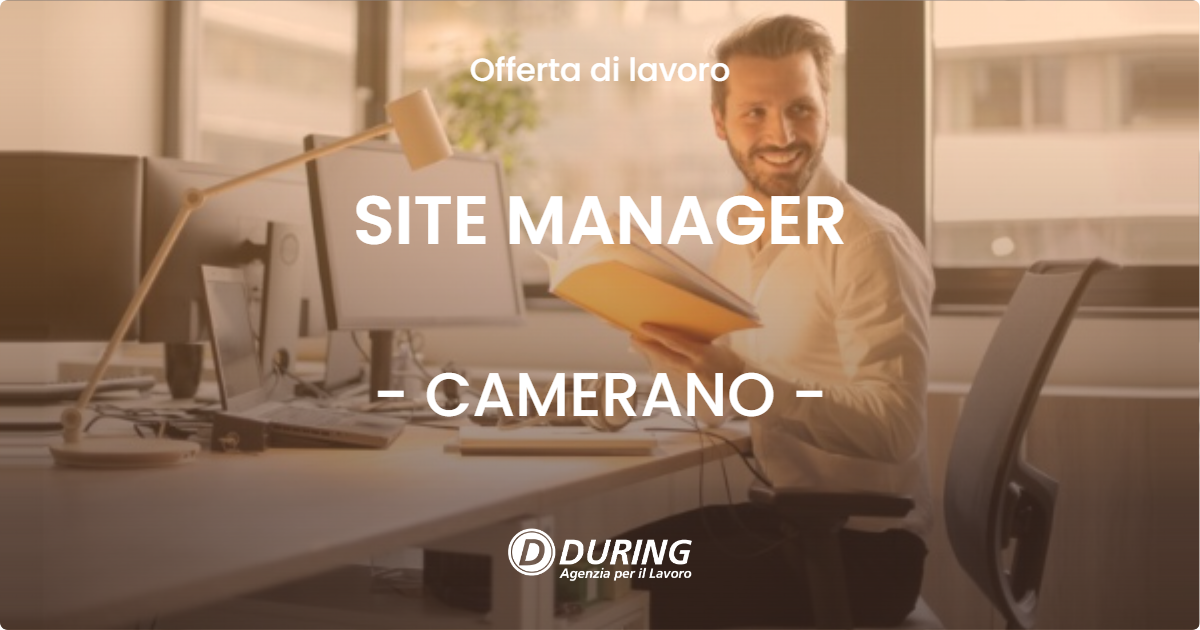 OFFERTA LAVORO - SITE MANAGER - CAMERANO (AN)