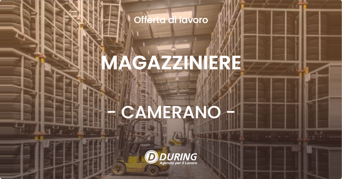 OFFERTA LAVORO - MAGAZZINIERE - CAMERANO (AN)