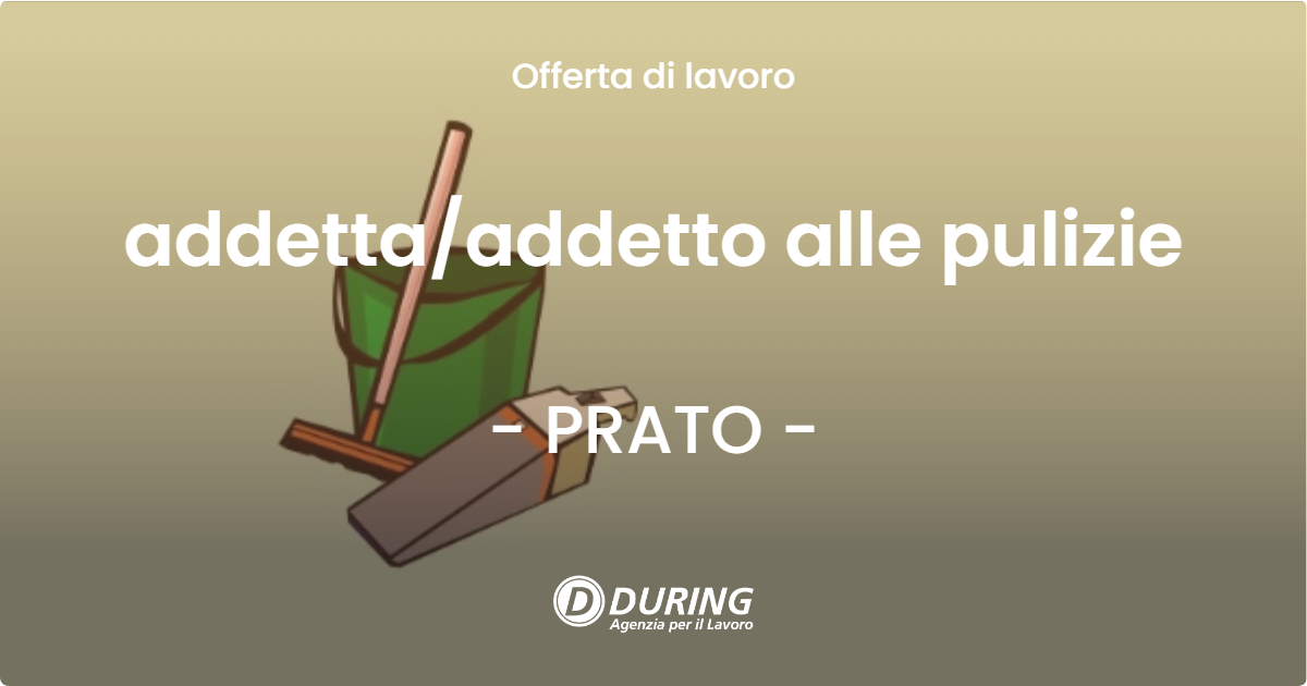 OFFERTA LAVORO - addettaaddetto alle pulizie - PRATO