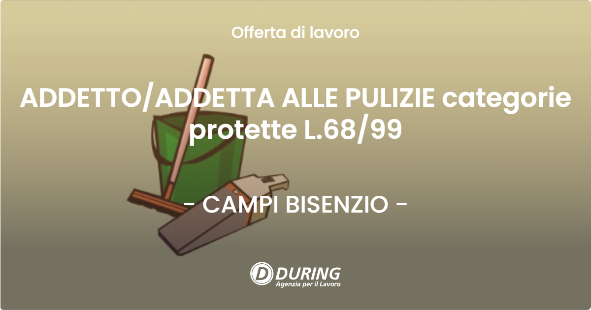 OFFERTA LAVORO - ADDETTOADDETTA ALLE PULIZIE categorie protette L.6899 - CAMPI BISENZIO