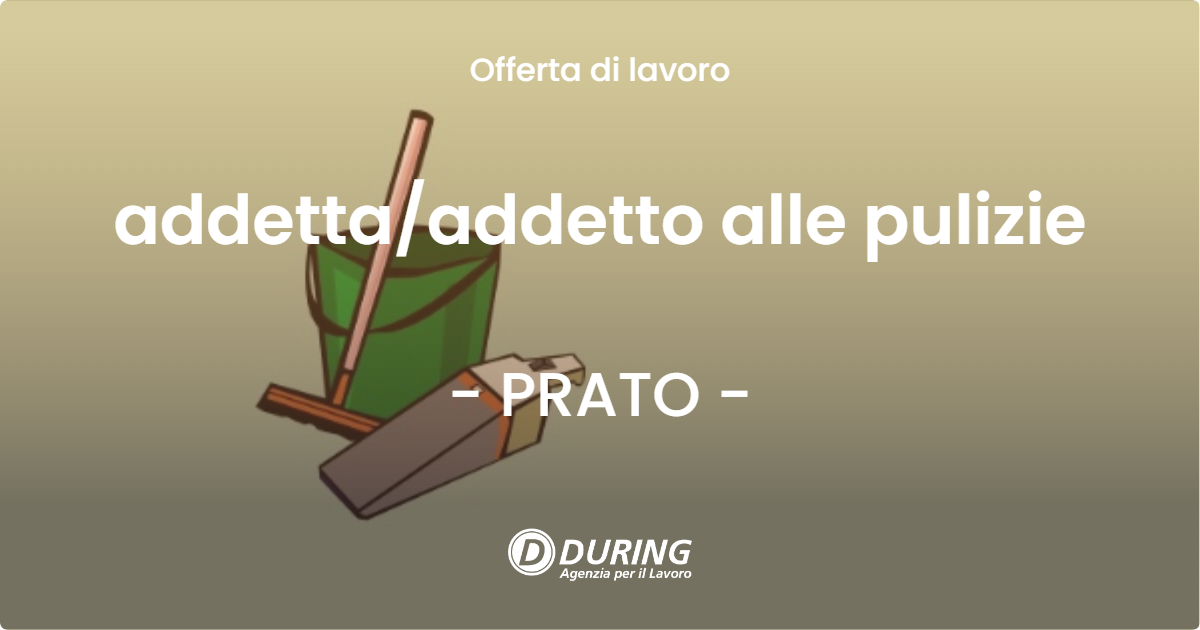 OFFERTA LAVORO - addettaaddetto alle pulizie - PRATO