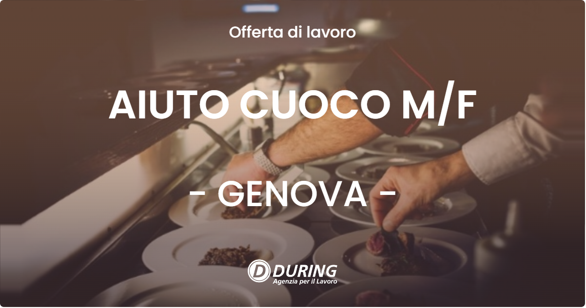 OFFERTA LAVORO - AIUTO CUOCO MF - GENOVA