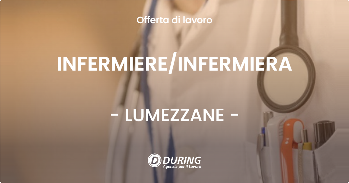 OFFERTA LAVORO - INFERMIERE/INFERMIERA - LUMEZZANE (BS)