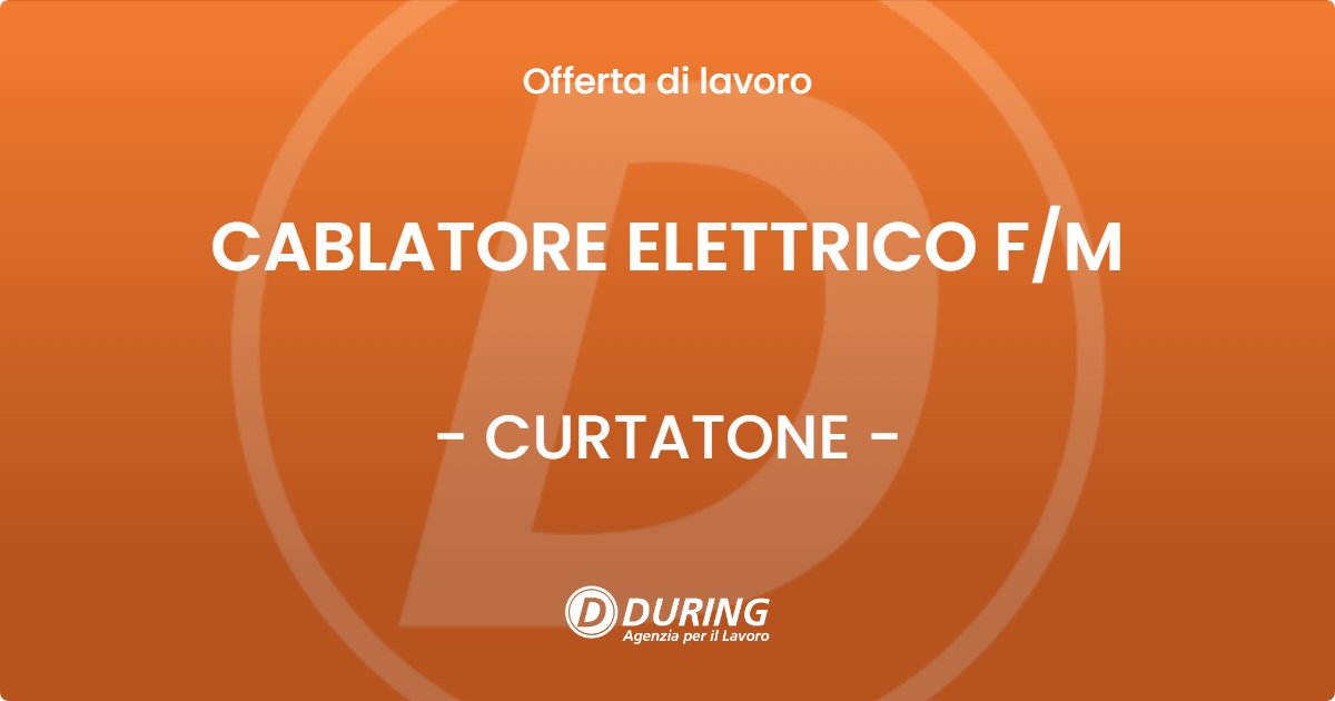 OFFERTA LAVORO - CABLATORE ELETTRICO F/M - CURTATONE (MN)