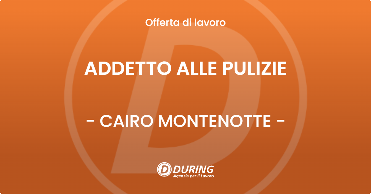 OFFERTA LAVORO - ADDETTO ALLE PULIZIE - CAIRO MONTENOTTE (SV)