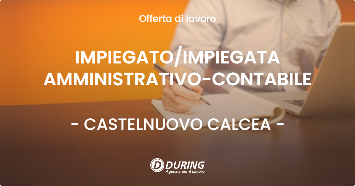 OFFERTA LAVORO - IMPIEGATOIMPIEGATA AMMINISTRATIVO-CONTABILE - CASTELNUOVO CALCEA