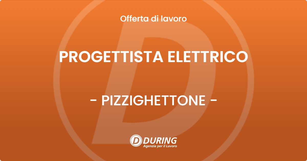 OFFERTA LAVORO - PROGETTISTA ELETTRICO - PIZZIGHETTONE