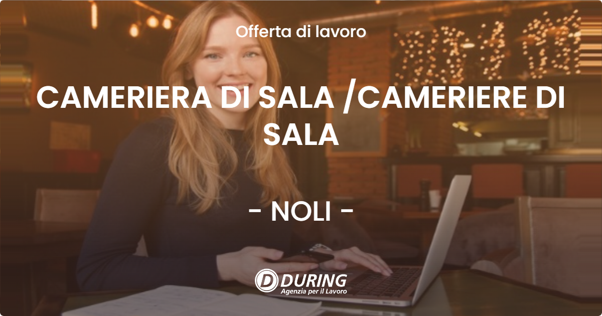 OFFERTA LAVORO - CAMERIERA DI SALA /CAMERIERE DI SALA - NOLI (SV)