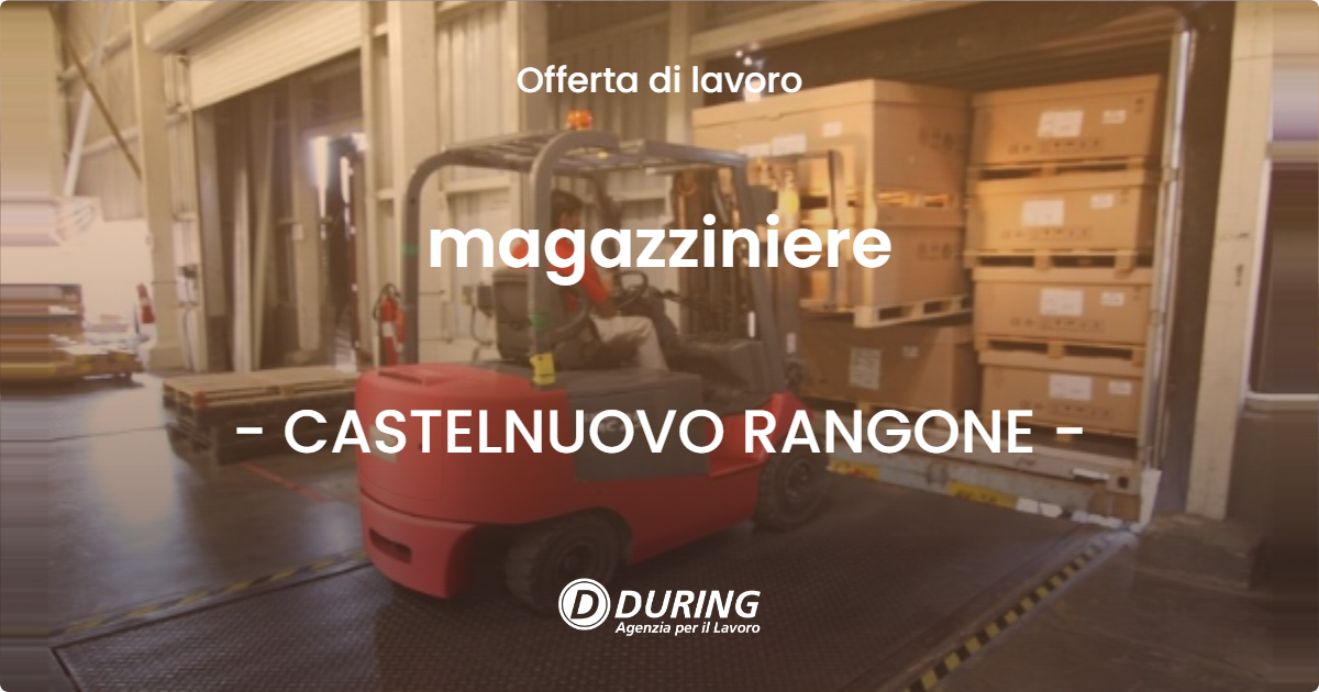 OFFERTA LAVORO - magazziniere - CASTELNUOVO RANGONE (MO)