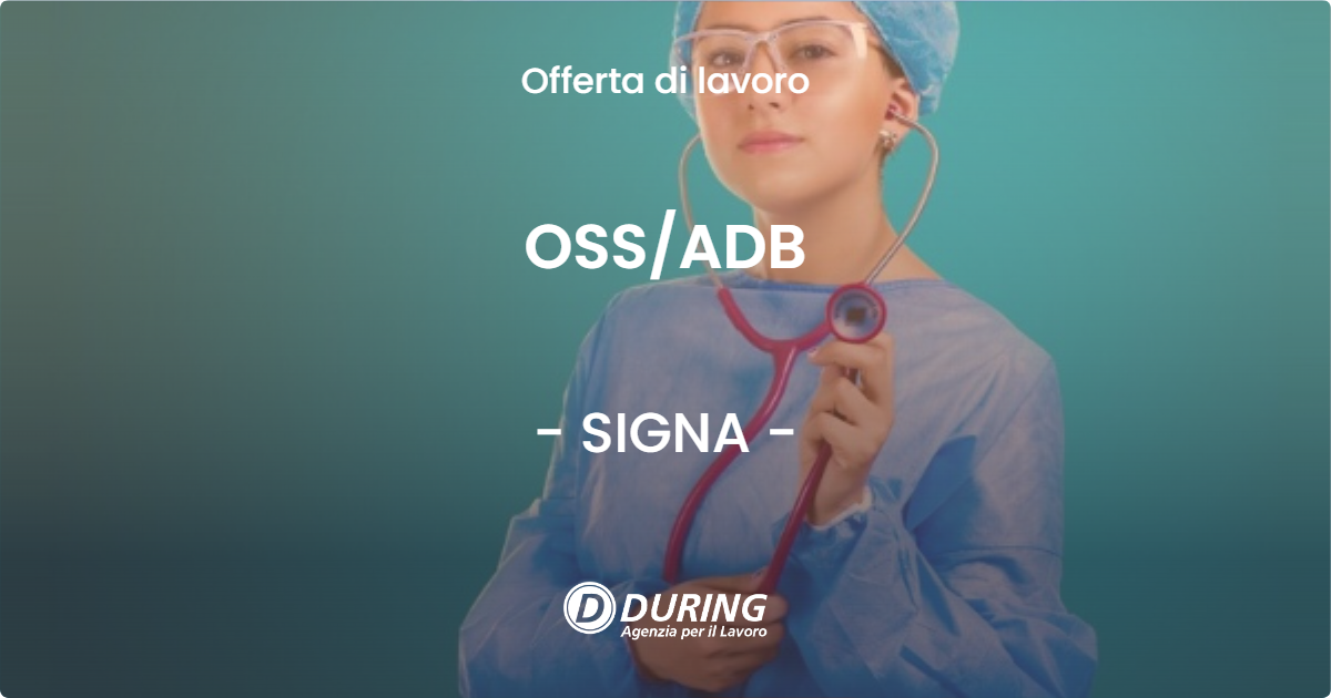 OFFERTA LAVORO - OSSADB - SIGNA