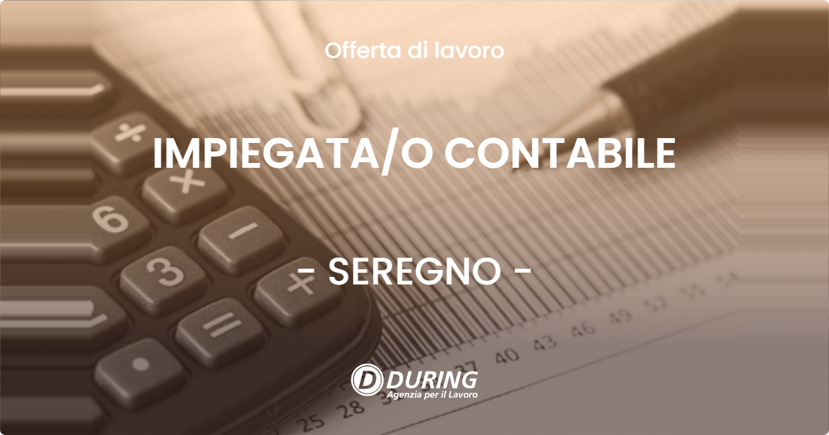 OFFERTA LAVORO - IMPIEGATAO CONTABILE - SEREGNO