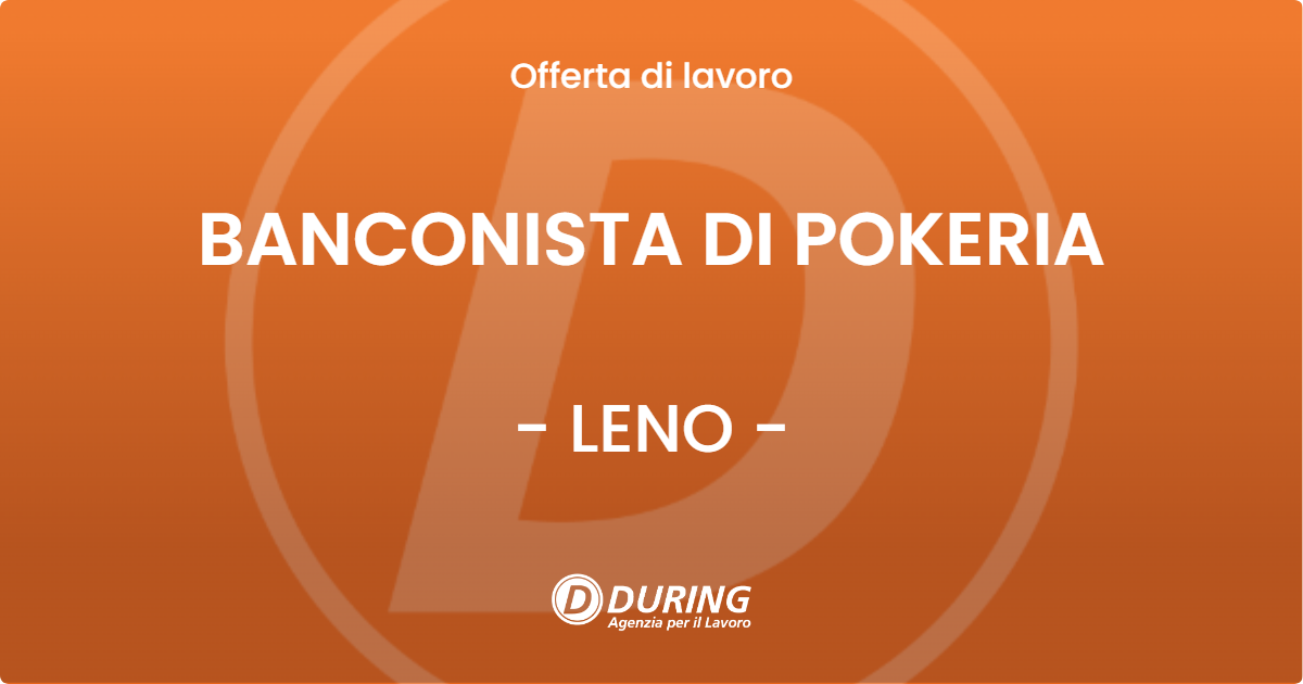 OFFERTA LAVORO - BANCONISTA DI POKERIA - LENO