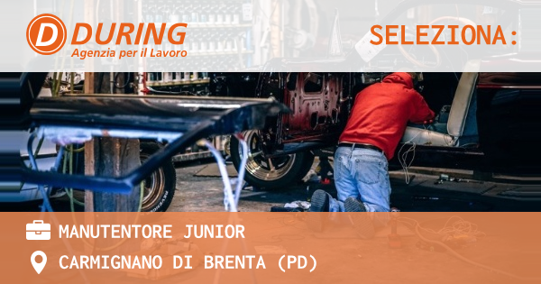 OFFERTA LAVORO - MANUTENTORE JUNIOR - CARMIGNANO DI BRENTA (PD)