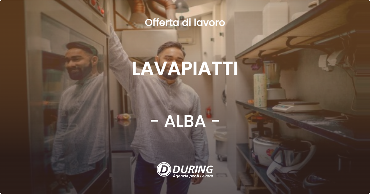 OFFERTA LAVORO - LAVAPIATTI - ALBA