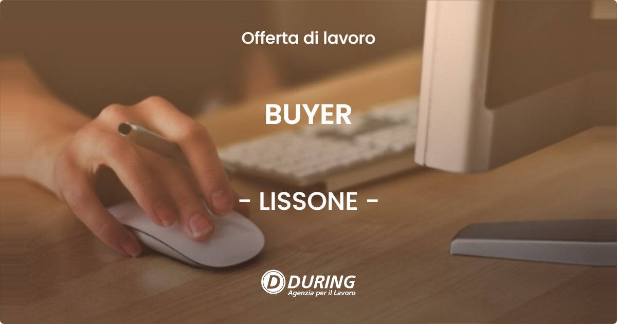 OFFERTA LAVORO - BUYER - LISSONE