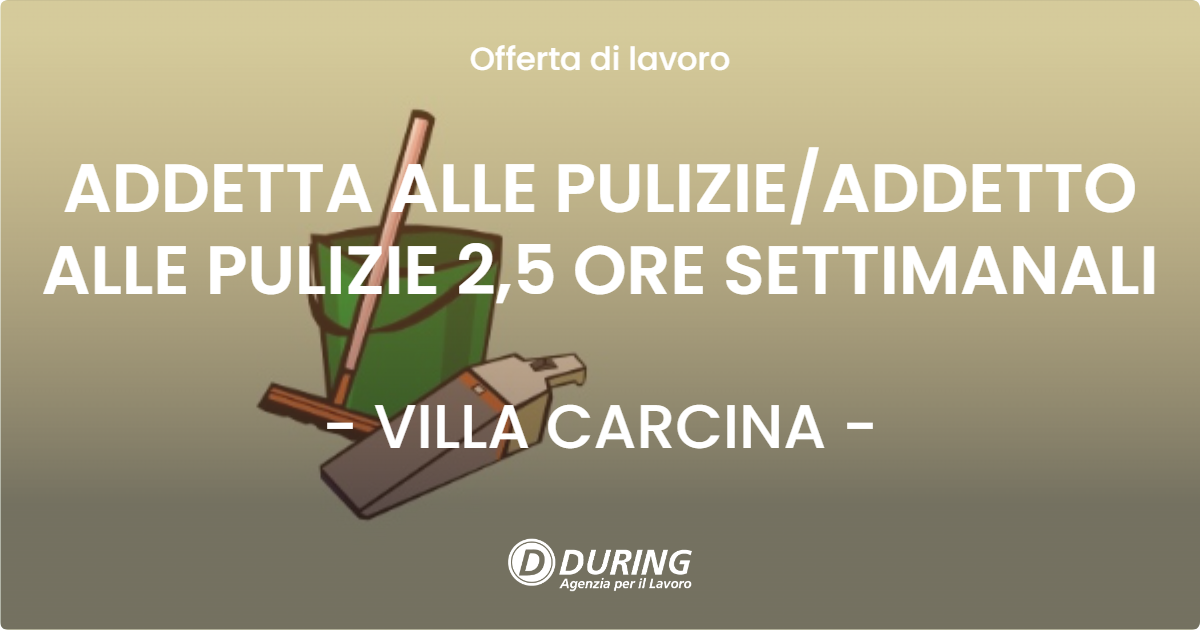 OFFERTA LAVORO - ADDETTA ALLE PULIZIE/ADDETTO ALLE PULIZIE 2,5 ORE SETTIMANALI - VILLA CARCINA (BS)