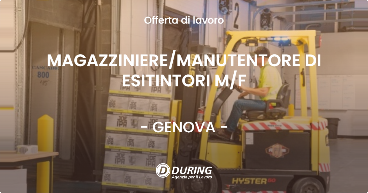 OFFERTA LAVORO - MAGAZZINIERE/MANUTENTORE DI ESITINTORI M/F - GENOVA (GE)