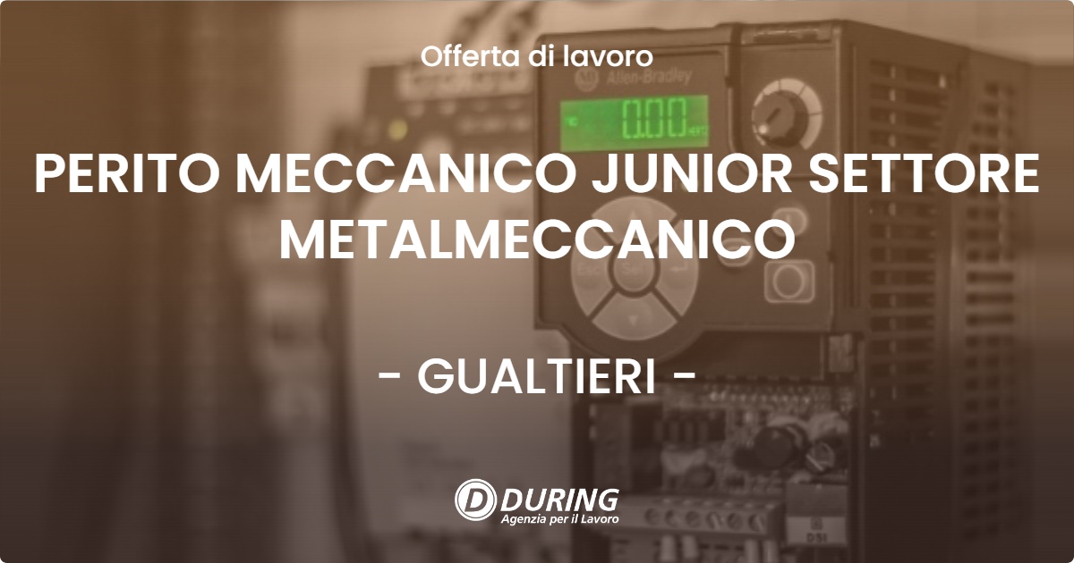 OFFERTA LAVORO - PERITO MECCANICO JUNIOR SETTORE METALMECCANICO - GUALTIERI (RE)