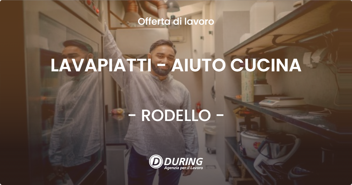 OFFERTA LAVORO - LAVAPIATTI - AIUTO CUCINA - RODELLO