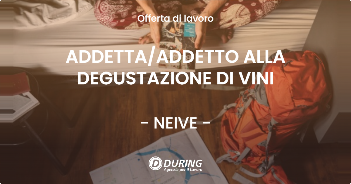 OFFERTA LAVORO - ADDETTAADDETTO ALLA DEGUSTAZIONE DI VINI - NEIVE